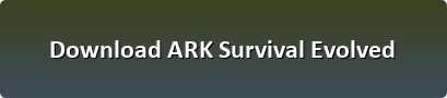 ARK Survival Evolved download button