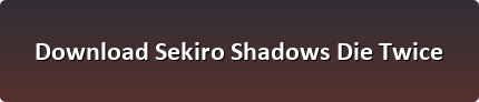 Sekiro Shadows Die Twice download button