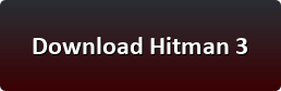 Hitman 3 download button