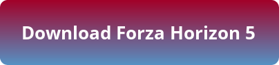 Forza Horizon 5 download button